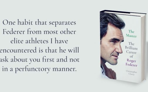The Master - The Brilliant Career of Roger Federer by Christopher Clarey